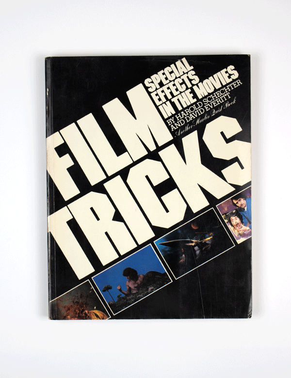 Film Tricks Special Effects in the Movies Harold Schechter & David